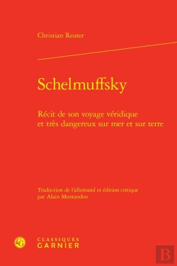 Bertrand.pt - Schelmuffsky : Récit De Son Voyage Véridique Et Très Dangereux Sur Mer Et Sur Terre
