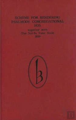Bertrand.pt - Scheme For Rendering Psalmody Congregational (18 - Together With The Sol-Fa Tune Book (1839)