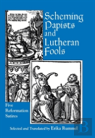 Scheming Papists And Lutheran Fools