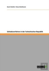 Schiedsverfahren In Der Tschechischen Republik
