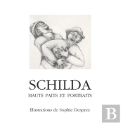 Schilda ; Hauts Faits Et Portraits
