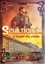 Schiltigheim ; L'Écume Des Siècles