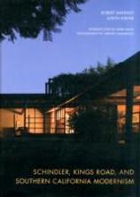 Schindler, Kings Road, And Southern California Modernism