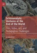 Schizoanalytic Ventures At The End Of The World