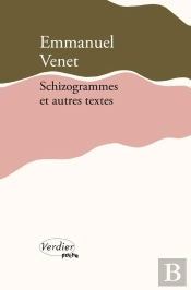 Schizogrammes Et Autres Textes