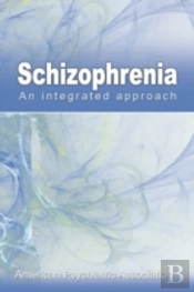 Schizophrenia : An Integrated Approach