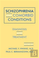 Schizophrenia And Comorbid Conditions
