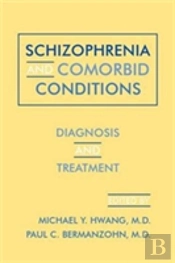 Schizophrenia And Comorbid Conditions