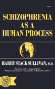 Schizophrenia As A Human Process