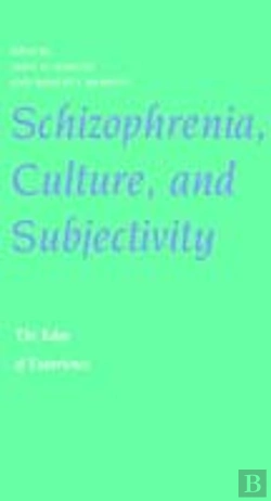 Bertrand.pt - Schizophrenia, Culture, And Subjectivity