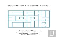 Schizophrenia Is Merely A Word