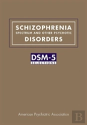 Schizophrenia Spectrum And Other Psychotic Disorders