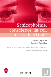 Schizophrénie, Conscience De Soi, Intersubjectivité