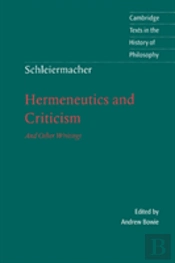 Schleiermacher: Hermeneutics And Criticism