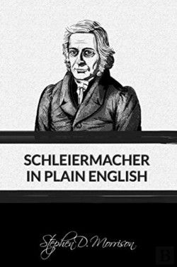 Bertrand.pt - Schleiermacher In Plain English