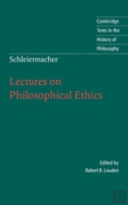 Bertrand.pt - Schleiermacher: Lectures On Philosophical Ethics