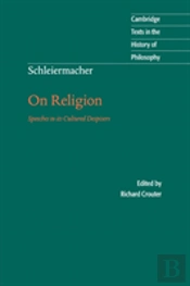 Schleiermacher: On Religion
