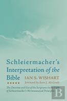 Schleiermacher'S Interpretation Of The Bible
