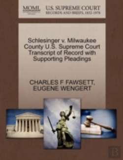 Bertrand.pt - Schlesinger V. Milwaukee County U.S. Supreme Court Transcript Of Record With Supporting Pleadings