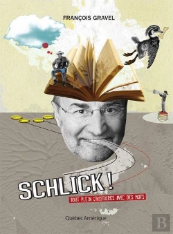 Bertrand.pt - Schlick! : Tout Plein D'Histoires Avec Des Mots