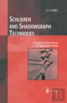 Schlieren And Shadowgraph Techniques