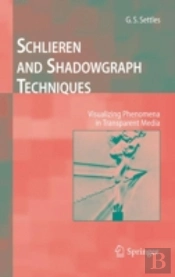 Schlieren And Shadowgraph Techniques