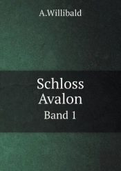 Schloss Avalon Band 1