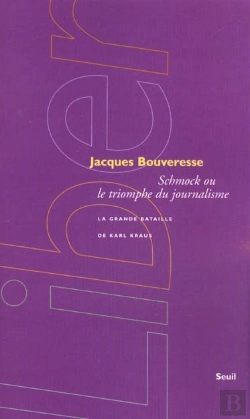 Bertrand.pt - Schmock Ou Le Triomphe Du Journalisme ; La Grande Bataille De Karl Kraus