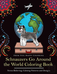 Schnauzers Go Around The World Coloring Book