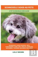 Schnoodle Dogs As Pets