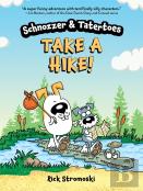 Schnozzer & Tatertoes: Take A Hike!