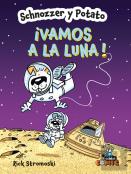 Schnozzer Y Potato Vamos A La Luna