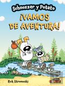 Schnozzer Y Potato Vamos De Aventura