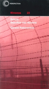 Schoá: Sepultos nas Nuvens