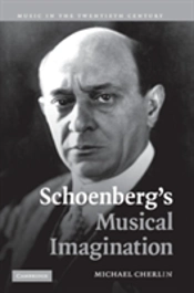 Schoenberg'S Musical Imagination