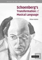 Schoenberg'S Transformation Of Musical Language