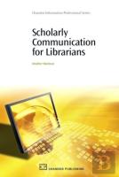 Scholarly Communication For Librarians