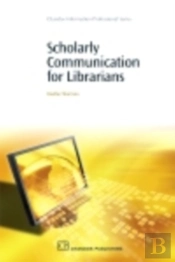 Scholarly Communication For Librarians