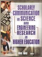 Scholarly Communication In Science And Engineering Research In Higher Education