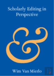 Scholarly Editing In Perspective