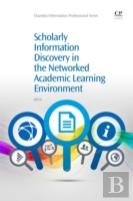 Scholarly Information Discovery In The Networked Academic Learning Environment
