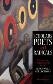 Scholars, Poets And Radicals