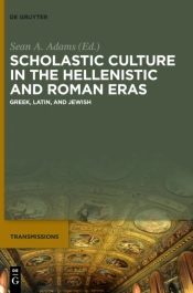 Scholastic Culture In The Hellenistic And Roman Eras