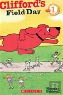 Scholastic Reader Level 1: Clifford'S Field Day