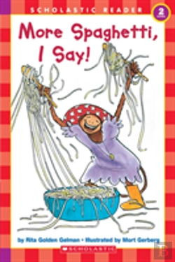 Bertrand.pt - Scholastic Reader Level 2: More Spaghetti, I Say!