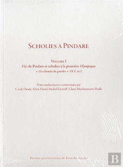 Bertrand.pt - Scholies À Pindare : Vol. I - Vies De Pindare Et Scholies À La Première Olympique « Un Chemin De Paroles » (O. I, 110)