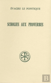 Scholies Aux Proverbes ; Introduction Texte Critique Traduction Notes Appendices Et Textes