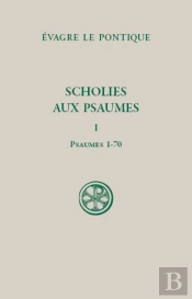 Scholies Sur Les Psaumes T.1 : Psaumes 1-70