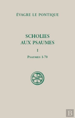 Bertrand.pt - Scholies Sur Les Psaumes T.1 : Psaumes 1-70