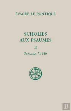 Bertrand.pt - Scholies Sur Les Psaumes T.2 : Psaumes 71-150